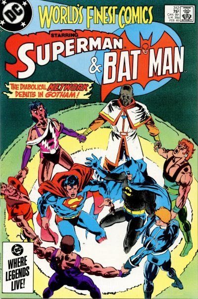 World's Finest Comics The Network: Part 1 |  Issue#312A | Year:1985 | Series: World's Finest | Pub: DC Comics |