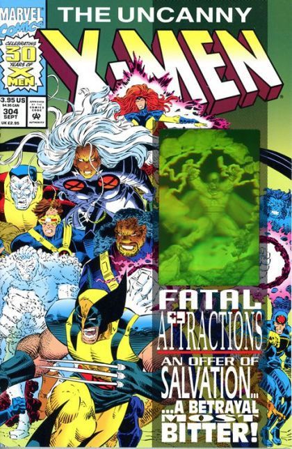 Uncanny X-Men, Vol. 1 Fatal Attractions - Part 3: For What I Have Done |  Issue#304A | Year:1993 | Series: X-Men |