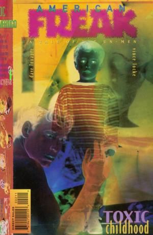 American Freak: A Tale of the Un-Men The Covenant Of Freaks |  Issue