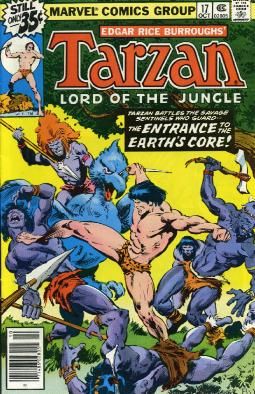 Tarzan (Marvel Comics) Blood Money and Human Bondage, Part Three: Passage To Pellucidar! |  Issue#17B | Year:1978 | Series: Tarzan | Pub: Marvel Comics