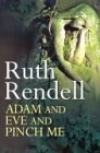Adam and Eve & Pinch ME by Ruth, Rendell | Paperback |  Subject: Mystery | Item Code:R1|H5|3284