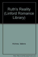 Ruth's Reality (Linford Romance Library) by Holmes, Valerie | Paperback |  Subject: Romance | Item Code:1905