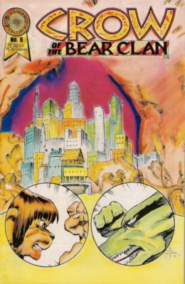 Crow of the Bear Clan The Furry Confrontation |  Issue#6 | Year:1988 | Series:  | Pub: Blackthorne Publishing