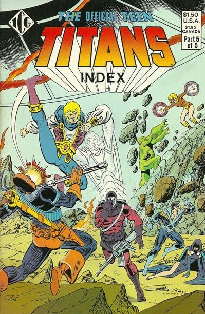 Official Teen Titans Index  |  Issue#5 | Year:1985 | Series: Teen Titans | Pub: Independent Comics