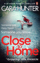 Close to Home by Cara Hunter | PAPERBACK