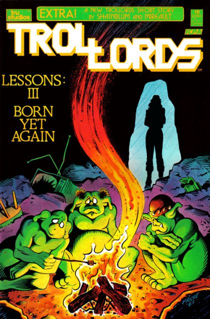 Trollords, Vol. 1 Lessons: III - Born Yet Again |  Issue#15 | Year:1988 | Series:  | Pub: Tru Studios