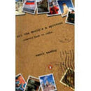 All the World is a Spitton: Travels Back to India