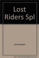 Lost Riders Spl by Laird Elizabeth | Subject: