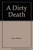 A Dirty Death by Tope, Rebecca | Hardcover |  Subject: Mystery | Item Code:HB/172