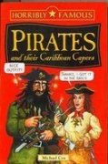 Horribly Famous Pirates and their Caribbean Capers by Cox, Michael | Paperback |  Subject: 0 | Item Code:CH | 293