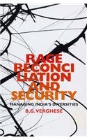 Rage, Reconciliation and Security: Managing India's Diversity