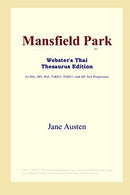 Mansfield Park (Webster's Thai Thesaurus Edition) by 0 | Paperback |  Subject: Fiction | Item Code:R1|C7|1557