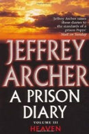 A Prison Diary Volume Iii by Archer,Jeffrey | Paperback |  Subject:Biographies & Autobiographies |  Item Code:9780330418850|F3|R1|I6|4068