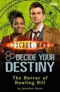 Doctor Who: The Horror of Howling Hill: Decide Your Destiny: Story 4: No. 4 by Green, Jonathan | Paperback | Subject:Picture Books | Item: F3_C4_3640