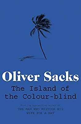 The Island of the Colour-blind by Sacks, Oliver | Paperback |  Subject: Society & Culture