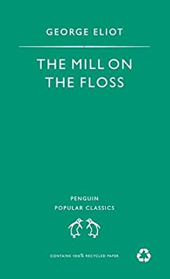 The Mill on the Floss (The Penguin English Library) by Eliot, George | Paperback |  Subject: Classic Fiction | Item Code:R1|C5|1288