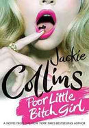 Poor Little Bitch Girl by Jackie Collins | Hardcover |  Subject: Contemporary Fiction | Item Code:HB/132