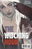 The Witching Hour, Vol. 3 Daniel / Birdie / Mars to Stay / This Witch's Work / Legs / Fellow Travelers / Little Witch / Run Ragged / Rise |  Issue