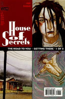 House of Secrets, Vol. 2 Getting There, Part One: The Road to You |  Issue