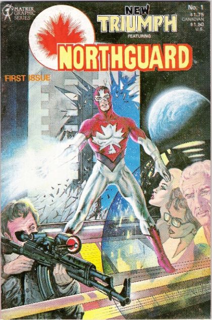 New Triumph featuring Northguard And Stand On Guard... |  Issue#1A | Year:1985 | Series:  | Pub: Matrix Graphics