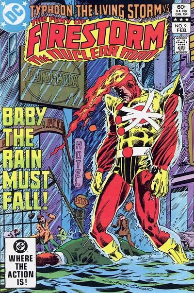 Firestorm, the Nuclear Man, Vol. 2 (1982-1990) Baby, The Rain Must Fall |  Issue#9A | Year:1982 | Series: Firestorm |