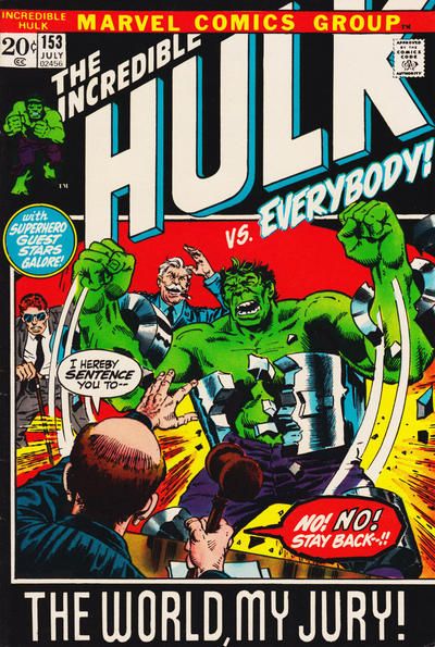 The Incredible Hulk, Vol. 1 The World, My Jury! |  Issue#153 | Year:1972 | Series: Hulk | Pub: Marvel Comics |