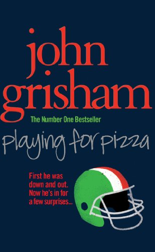 Playing for Pizza by Grisham, John | Subject:Literature & Fiction