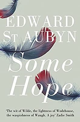 Some Hope (The Patrick Melrose Novels) by St Aubyn, Edward | Paperback |  Subject: Contemporary Fiction | Item Code:R1|D2|1683