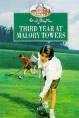 Third Year at Malory Towers: v. 3 by Blyton, Enid | Subject:Children's & Young Adult