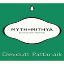 Myth = Mithya by Devdutt Pattanaik | Subject:Literature & Fiction
