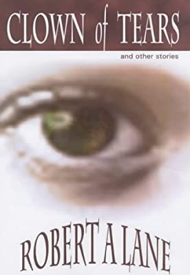 Clown of Tears by Lane, Robert | Paperback | Subject:Short Stories | Item: F3_C1_1981