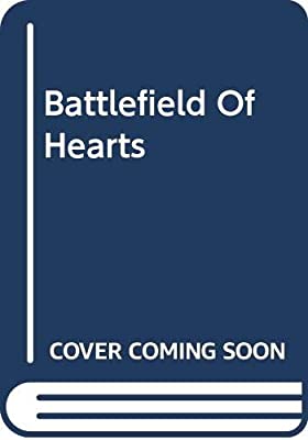 Battlefield Of Hearts