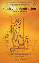 Sanity in Sanitation: Jajaroo ni Jhumbesh by Ravi, Jayanti S. | Paperback |  Subject: Literature & Fiction | Item Code:R1|C4|1225