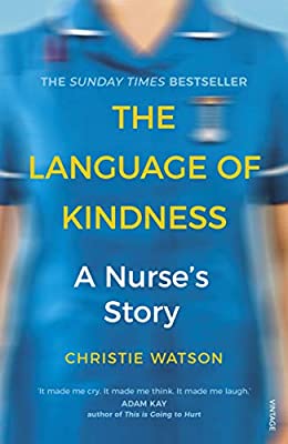 The Language of Kindness: A Nurse's Story by Watson, Christie | Paperback |  Subject: Biographies & Autobiographies | Item Code:R1|C4|1264