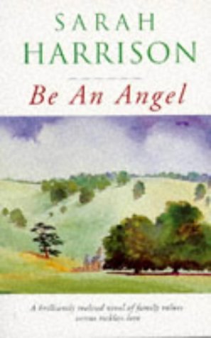 Be An Angel by Harrison, Sarah | Subject:Fiction