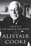MEMORIES OF THE GREAT AND THE GOOD by Cooke, Alistair | Paperback | Subject:Biographies & Autobiographies | Item: F3_C1_2497