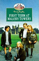 First Term at Malory Towers: v. 1 by Blyton, Enid | Subject:Children's & Young Adult
