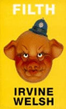 Filth by Welsh, Irvine | Paperback |  Subject: Contemporary Fiction | Item Code:R1|H4|3365