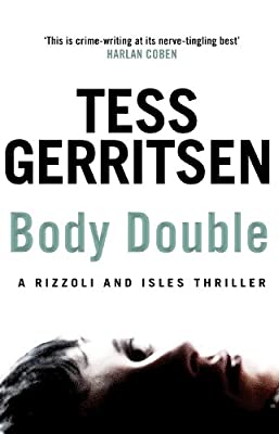 Body Double: (Rizzoli & Isles series 4) by Gerritsen, Tess | Used Good | Paperback |  Subject: Crime, Thriller & Mystery | Item Code:2866