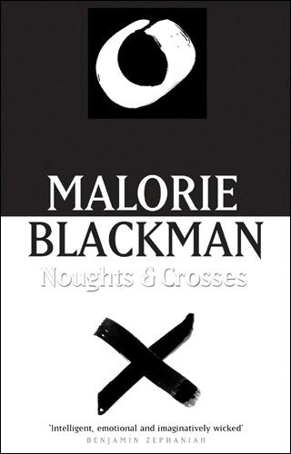 Noughts & Crosses: Book 1 (Noughts And Crosses) by Blackman, Malorie | Subject:Children's & Young Adult