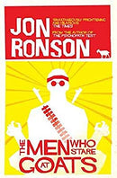 The Men Who Stare At Goats by Ronson, Jon | Paperback |  Subject: Humour | Item Code:R1|E3|2158