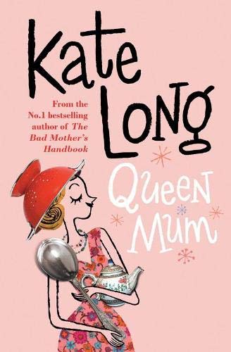 Queen Mum by Long, Kate | Subject:Fiction