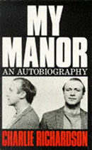 My Manor: An Autobiography by Richardson, Charlie | Paperback |  Subject: Biographies & Autobiographies | Item Code:R1|D3|1846