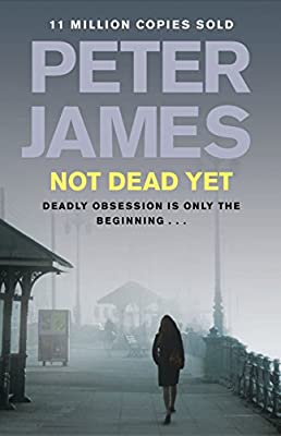 Not Dead Yet (Ds Roy Grace 8) by James, Peter | Paperback | Subject:Crime, Thriller & Mystery | Item: FL_F3_D2_4793