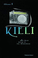 Kieli, Vol. 1: The Novel: The Dead Sleep in the Wilderness: 01 (Kieli (novel)) by Kabei, Yukako | Paperback | Subject:Literature & Fiction | Item: F3_C4_3649