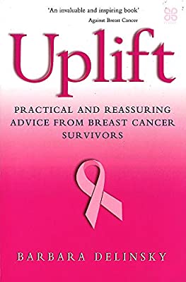 Uplift: Practical and reassuring advice from breast cancer survivors