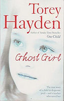 Ghost Girl by Torey Hayden | Paperback | Subject:Mind, Body & Spirit | Item: F3_C3_2172