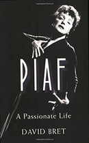 Piaf: A Passionate Life