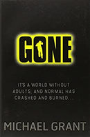 Gone by Michael Grant | Paperback |  Subject: Action & Adventure | Item Code:R1|C4|1209