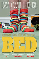 Bed by Whitehouse, David | Paperback | Subject:Contemporary Fiction | Item: FL_R1_G6_5375_120321_9781847679826